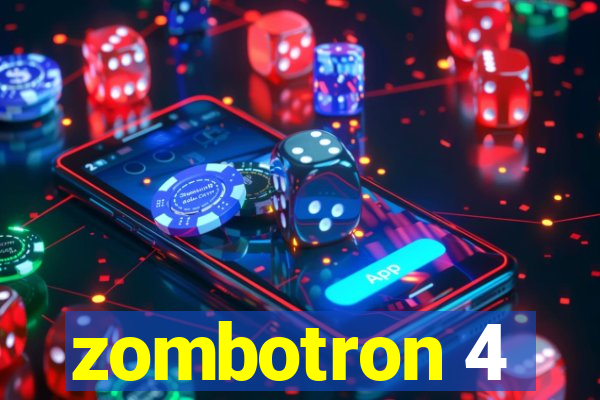 zombotron 4